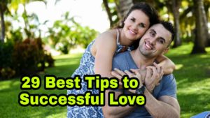 Read more about the article 29 Best Tips for Successful Love – love tips in English – love tips english