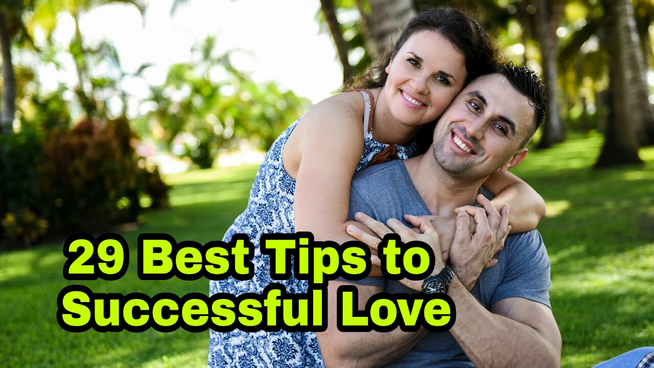 You are currently viewing 29 Best Tips for Successful Love – love tips in English – love tips english