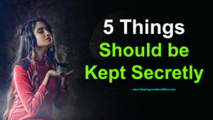 Read more about the article 5 Things Should be Kept Secretly – Life Secrets in English