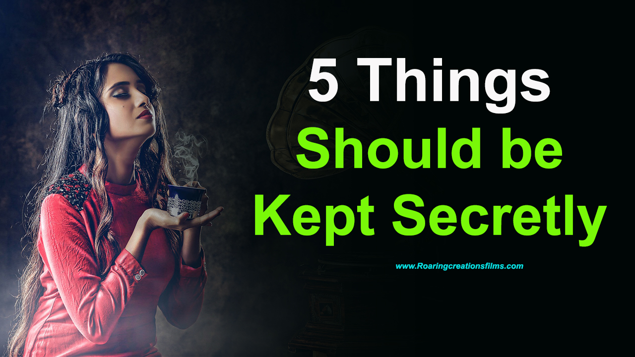 You are currently viewing 5 Things Should be Kept Secretly – Life Secrets in English