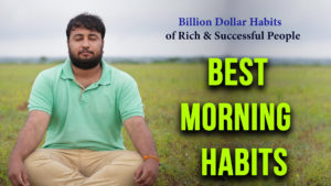 Read more about the article 5 Best Morning Habits (Hindi) – Best Morning Routine for Success