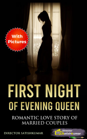 First Night of Evening Queen - Romantic Love Story of Married Couples