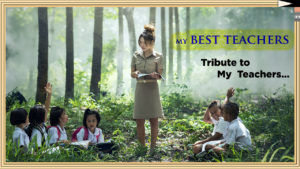 Read more about the article My Best Teachers – Poetry Tribute to My Teachers – Teachers Day Article