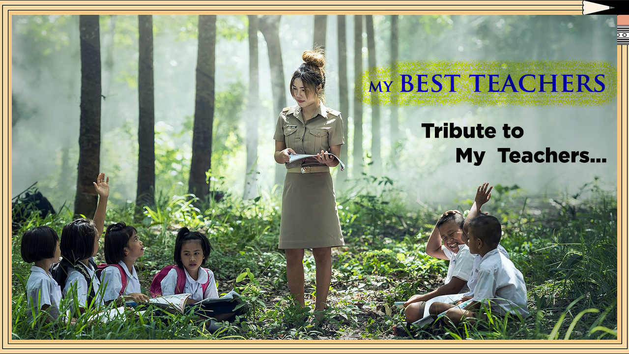 You are currently viewing My Best Teachers – Poetry Tribute to My Teachers – Best Teacher Poems
