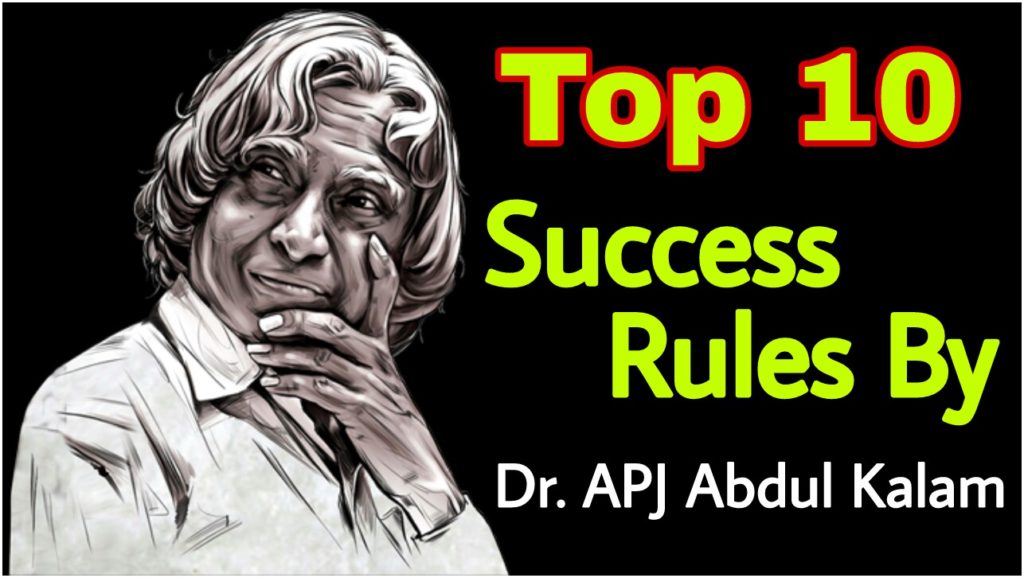 Read more about the article Dr. APJ Abdul Kalam’s Top 10 Rules To Success – abdul kalam 10 rules for success