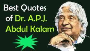 Read more about the article 50 Best Quotes of Dr. A.P.J. Abdul Kalam – Abdul Kalam Quotes