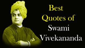 Read more about the article 50+ Best Quotes of Swami Vivekananda – Swami Vivekananda Quotes in English