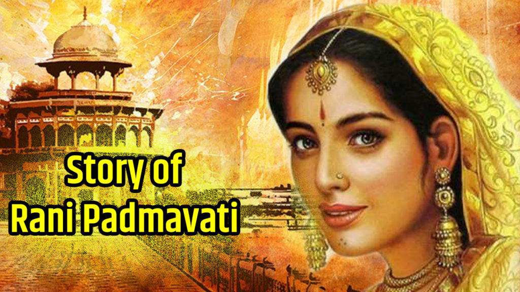 Read more about the article Story of Rani Padmavati in English – True Story of Rani Padmavati – padmavati story