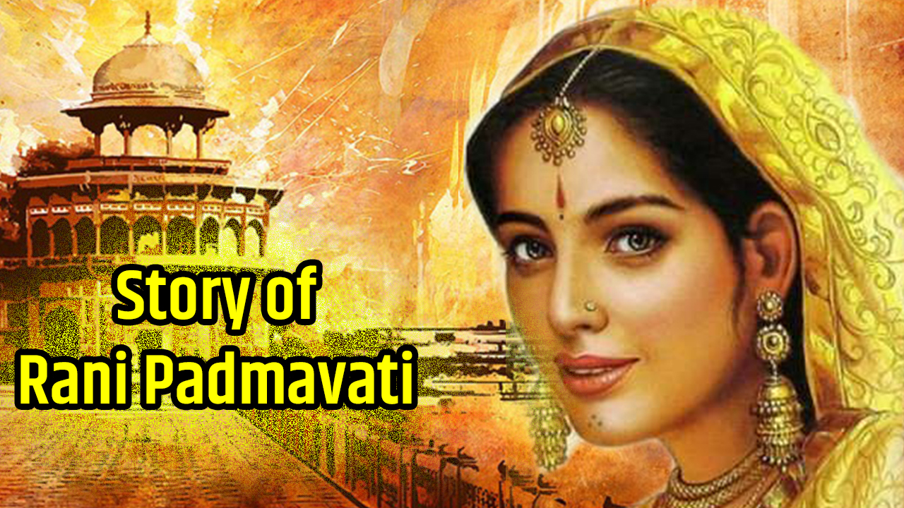 You are currently viewing Story of Rani Padmavati in English – True Story of Rani Padmavati – padmavati story